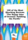 Image for 100 of the Most Shocking Reviews the Happy Isles of Oceania
