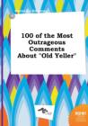 Image for 100 of the Most Outrageous Comments about Old Yeller