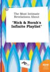Image for The Most Intimate Revelations about Nick &amp; Norah&#39;s Infinite Playlist