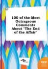 Image for 100 of the Most Outrageous Comments about the End of the Affair