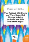 Image for Women Love Girth... the Fattest 100 Facts on Tiny Beautiful Things