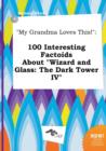 Image for My Grandma Loves This! : 100 Interesting Factoids about Wizard and Glass: The Dark Tower IV