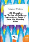 Image for Hangover Wisdom, 100 Thoughts on Furies of Calderon : Codex Alera, Book 1, from the Morning After