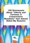 Image for 100 Statements about Liberty and Tyranny