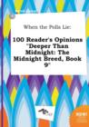 Image for When the Polls Lie : 100 Reader&#39;s Opinions Deeper Than Midnight: The Midnight Breed, Book 9