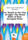 Image for Open and Unabashed Reviews on Death in the City of Light