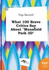 Image for Top Secret! What 100 Brave Critics Say about Mansfield Park 3D