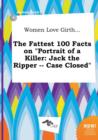 Image for Women Love Girth... the Fattest 100 Facts on Portrait of a Killer