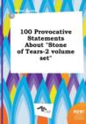 Image for 100 Provocative Statements about Stone of Tears-2 Volume Set