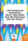 Image for 100 Unexpected Statements about Man Seeks God