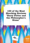 Image for 100 of the Most Shocking Reviews Harry Potter and the Philosopher&#39;s Stone