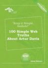 Image for Keep It Simple, Asshole! 100 Simple Web Truths about Artur Davis