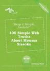 Image for Keep It Simple, Asshole! 100 Simple Web Truths about Moussa Sissoko