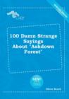 Image for 100 Damn Strange Sayings about Ashdown Forest