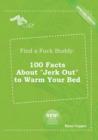 Image for Find a Fuck Buddy : 100 Facts about Jerk Out to Warm Your Bed