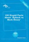 Image for 100 Stupid Facts about Ryback Vs Mark Henry