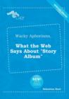 Image for Wacky Aphorisms, What the Web Says about Story Album