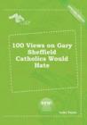 Image for 100 Views on Gary Sheffield Catholics Would Hate