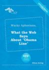 Image for Wacky Aphorisms, What the Web Says about Obama Line