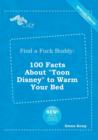 Image for Find a Fuck Buddy : 100 Facts about Toon Disney to Warm Your Bed