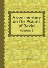 Image for A commentary on the Psalms of David