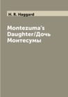 Image for Montezuma&#39;s Daughter/Doch Montesumy