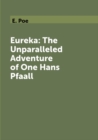 Image for Eureka: The Unparalleled Adventure of One Hans Pfaall