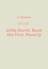 Image for Little Dorrit. Book the First. Poverty