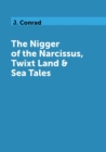 Image for The Nigger of the Narcissus, Twixt Land &amp; Sea Tales