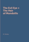 Image for The Evil Eye + The Heir of Mondolfo