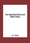 Image for The Speckled Band and Other Plays