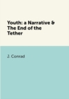 Image for Youth: a Narrative &amp; The End of the Tether