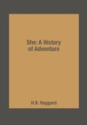 Image for She: A History of Adventure
