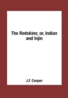 Image for The Redskins; or, Indian and Injin