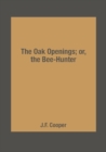 Image for The Oak Openings; or, the Bee-Hunter