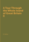Image for A Tour Through the Whole Island of Great Britain II