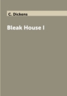 Image for Bleak House I