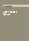 Image for John Jago&#39;s Ghost