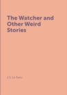 Image for The Watcher and Other Weird Stories