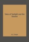 Image for Tales of Twilight and the Unseen