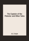 Image for The Captain of the Polestar and Other Tales