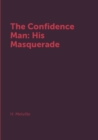 Image for The Confidence Man: His Masquerade
