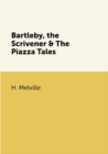 Image for Bartleby, the Scrivener &amp; The Piazza Tales