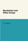 Image for Revolution and Other Essays