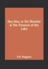 Image for Heu-Heu, or the Monster &amp; The Treasure of the Lake