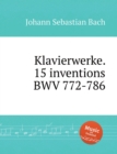 Image for Klavierwerke. 15 inventions BWV 772-786