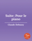 Image for Suite : Pour le piano
