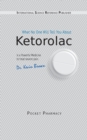 Image for Ketorolac : What No One Will Tell You About