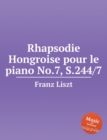 Image for Rhapsodie Hongroise pour le piano No.7, S.244/7. Hungarian Rhapsody