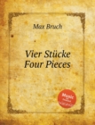 Image for Vier Stucke Four Pieces. 4 Pieces for Cello and Piano, Op. 70